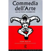 Commedia Dell'arte: An Actor's Handbook