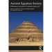 Ancient Egyptian Society: Challenging Assumptions, Exploring Approaches