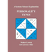 Personality Types: A Systems Science Explanation
