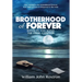 Brotherhood of Forever: Band in the Wind -The Final Chapter