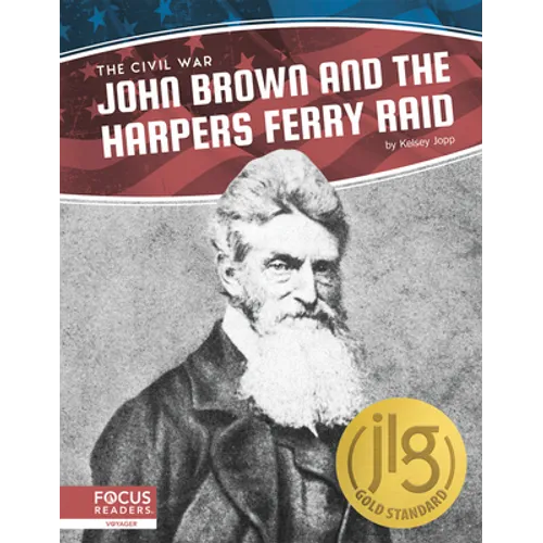 John Brown and the Harpers Ferry Raid
