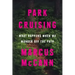 Park Cruising: What Happens When We Wander Off the Path