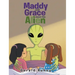 Maddy and Grace Meet the Alien