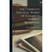 The Complete Poetical Works of Elizabeth Barrett Browning
