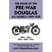 Book of the Pre-War Douglas All Models 1929-1939