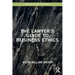 The Lawyer's Guide to Business Ethics