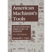 American Machinist's Tools: An Illustrated Directory of Patents