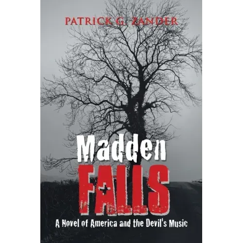 Madden Falls: A Novel of America and the Devil's Music