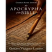 The Apocrypha of the Bible: The History of the Ancient Apocryphal Texts Left Out of the Old Testament and New Testament