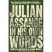 Julian Assange In His Own Words