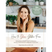 How To Glow Gluten-Free: Going Beyond the (GF) Food to Embrace a Journey of Abundance in a Diagnosis of Restriction