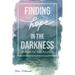 Finding Hope in the Darkness