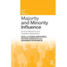 Majority and Minority Influence: Societal Meaning and Cognitive Elaboration