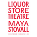 Liquor Store Theatre