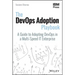 The Devops Adoption Playbook: A Guide to Adopting Devops in a Multi-Speed It Enterprise