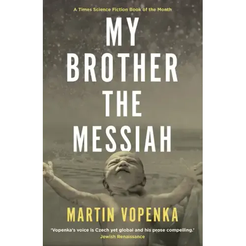 My Brother the Messiah