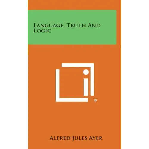 Language, Truth and Logic