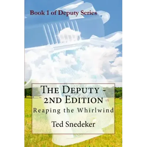 The Deputy - 2nd Edition: Reaping the Whirlwind