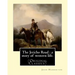 The Jericho Road: a story of western life. By: John Habberton: (Original Classics) John Habberton (1842-1921) was an American author.