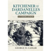 Kitchener and the Dardanelles Campaign: A Vindication