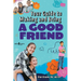 Your Guide to Making and Being a Good Friend