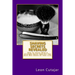 Shaving Secrets Revealed: How To Shave With A Straight Razor And Get The Best Wet Shave Of Your Life
