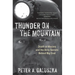 Thunder on the Mountain: Death at Massey and the Dirty Secrets Behind Big Coal