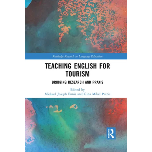 Teaching English for Tourism: Bridging Research and PRAXIS
