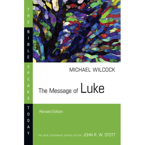 The Message of Luke