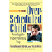 The Over-Scheduled Child: Avoiding the Hyper-Parenting Trap
