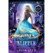 The Golden Slipper: A Cinderella Retelling