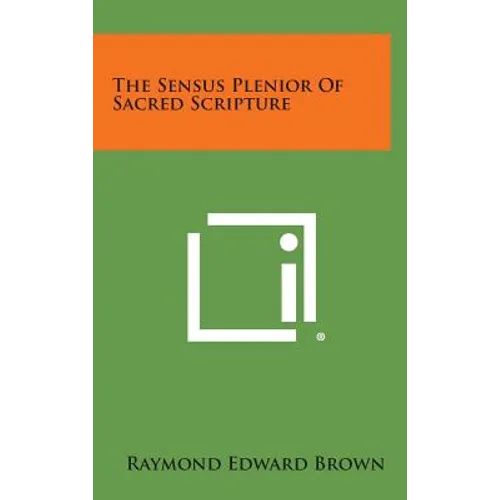 The Sensus Plenior of Sacred Scripture