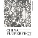 China Pluperfect: Volume 1--Epistemology of Past and Outside in Chinese Art