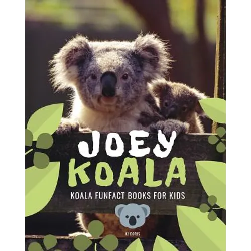 Joey Koala: Koala funfact books for kids