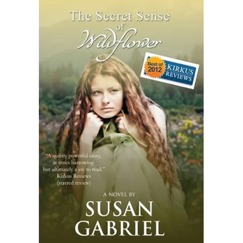 The Secret Sense of Wildflower - Southern Historical Fiction, Best Book of 2012: Wildflower Trilogy Book 1
