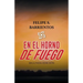 En El Horno De Fuego: Segunda Edición
