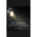 DIY Theater MFA: Growing Your Skills When You Don't Have the Time, Money, or Opportunity to Pursue a Graduate Degree
