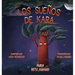 Los Sueños de Kara