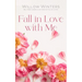 Fall in Love with Me
