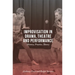 Improvisation in Drama, Theatre and Performance: History, Practice, Theory