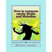 How to compose catchy Music and Melodies