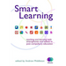 Smart Learning: Teaching and learning with smartphones and tablets
