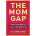 The Mom Gap