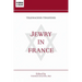 Jewry in France: Or, The Original Mr. Jacobs