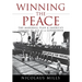 Winning the Peace: The Marshall Plan and America's Coming of Age as a Superpower