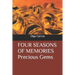 FOUR SEASONS OF MEMORIES Precious Gems