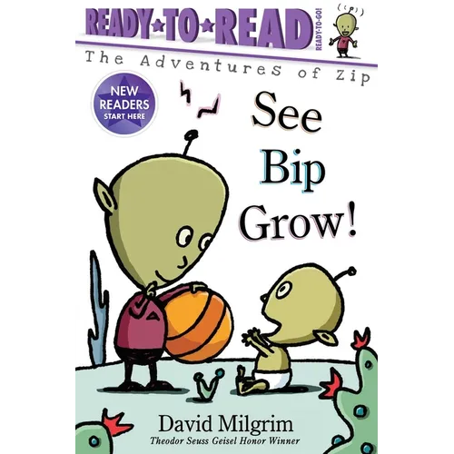 See Bip Grow!: Ready-To-Read Ready-To-Go!