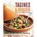 Tagines and Couscous: Delicious Recipes for Moroccan One-Pot Cooking
