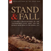 Stand & Fall: A Soldier's Recollections of the 'Contemptible Little Army' and the Retreat from Mons to the Marne, 1914