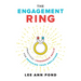 The Engagement Ring: Practical Leadership Skills for Engaging Your Employees